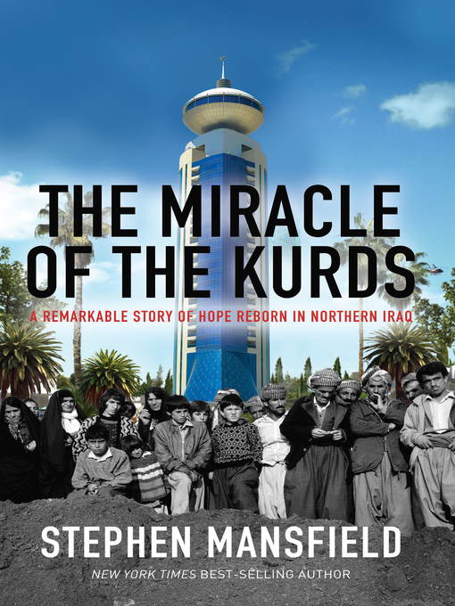 Title details for The Miracle of the Kurds by Stephen Mansfield - Available